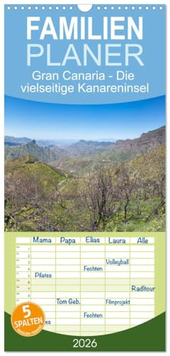 Familienplaner 2026 - Gran Canaria - Die vielseitige Kanareninsel mit 5 Spalten (Wandkalender, 21 cm x 45 cm), CALVENDO: Der Kalender zeigt Ihnen ... zu kargen Wüstenlandschaften. (CALVENDO Orte)
