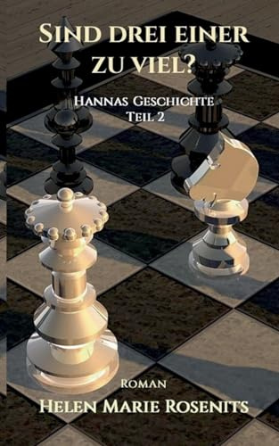 Sind drei einer zu viel?: Hannas Geschichte Teil 2