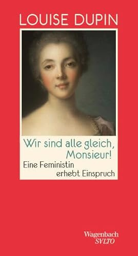Wir sind alle gleich, Monsieur! - Eine Feministin erhebt Einspruch | Erstmals auf Deutsch (Salto)