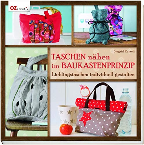 Taschen nähen im Baukastenprinzip: Lieblingstaschen individuell gestalten