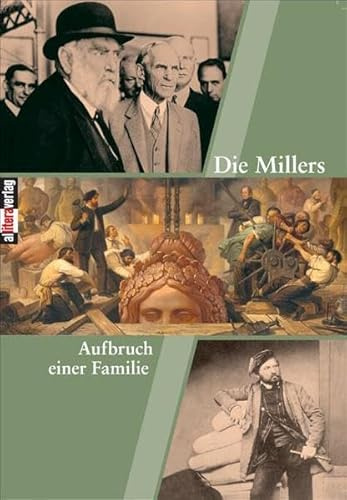 BROTHER Die Millers. Aufbruch einer Familie: Aufbruch einer Familie. Zur Ausstellung im Stadtmuseum Fürstenfeldbruck 2006 (Allitera Verlag)