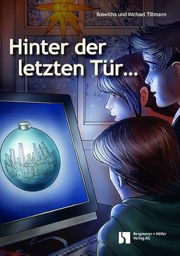 Hinter der letztenTür: Fensterbild-Adventskalender mit Begleitbuch