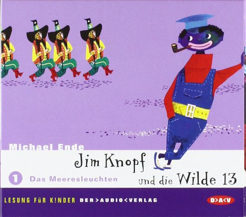 Jim Knopf und die Wilde 13. Lesung für Kinder / Das Meeresleuchten: Ungekürzte Lesung