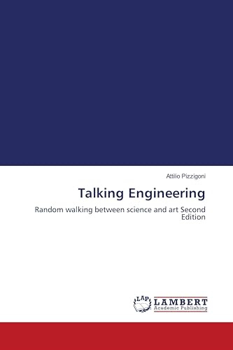 Talking Engineering: Random walking between science and art Second Edition