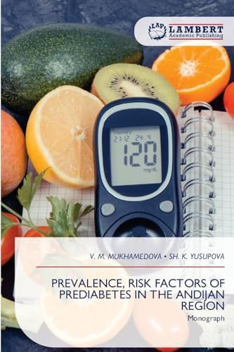 PREVALENCE, RISK FACTORS OF PREDIABETES IN THE ANDIJAN REGION: Monograph