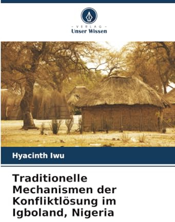 Traditionelle Mechanismen der Konfliktlösung im Igboland, Nigeria