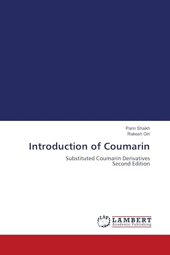 Introduction of Coumarin: Substituted Coumarin Derivatives Second Edition