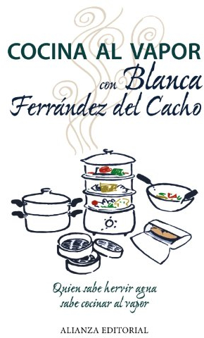 Cocina al vapor con Blanca Ferrández del Cacho (Libros Singulares (Ls))