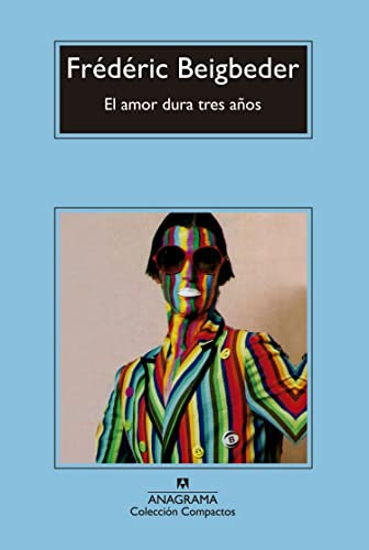 El amor dura tres años (Compactos, Band 683)
