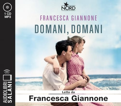 Domani, domani. Audiolibro. CD Audio formato MP3 (Audiolibri)