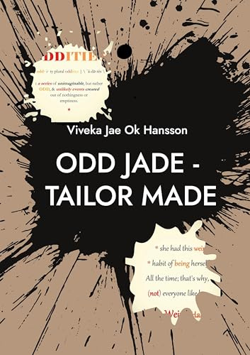 ODD JADE - tailor made: PART I - Who is She ? (ODD JADE Poetry)