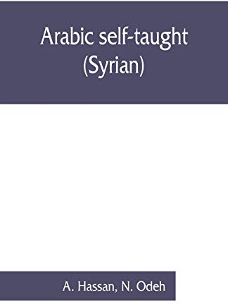 Arabic self-taught (Syrian) with English phonetic pronunciation