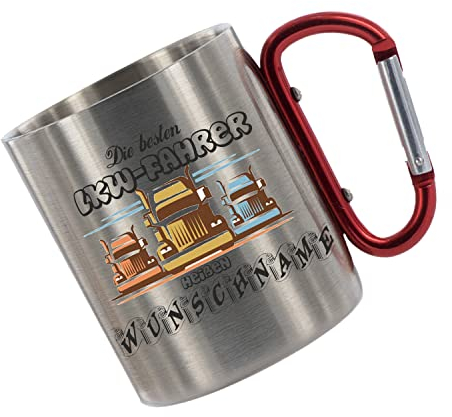Edelstahltasse mit Karabiner - Die besten LKW Fahrer heißen Wunschname - 330ml, Tasse personalisiert, Kaffeetasse, Bürotasse, Metalltasse mit Name