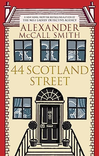 44 Scotland Street. Alexander McCall Smith