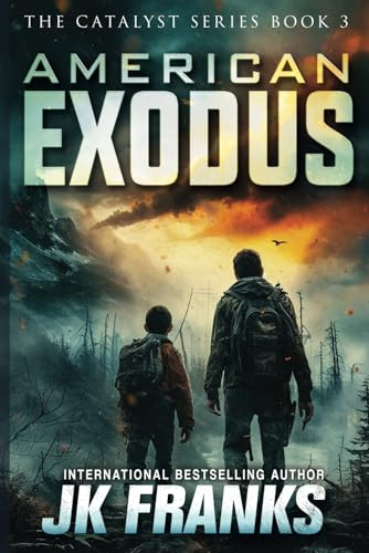 American Exodus: a Post-Apocalyptic Journey: Catalyst Book 3