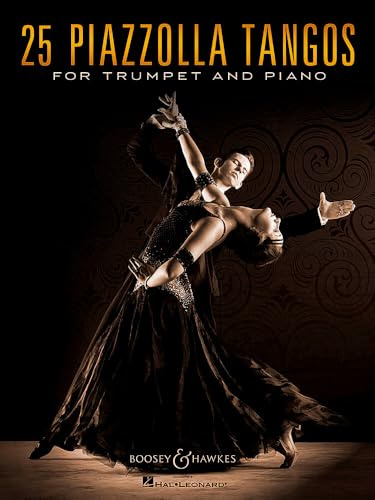 25 Piazzolla Tangos: for Trumpet and Piano. Trompete und Klavier.