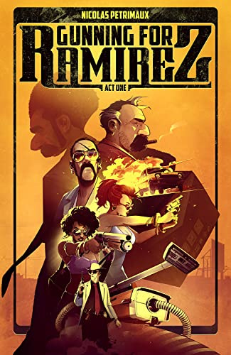 Gunning For Ramirez, Volume 1