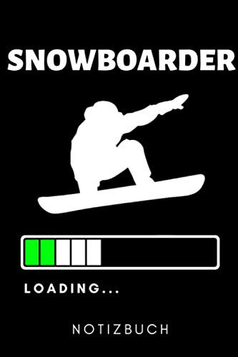 SNOWBOARDER LOADING... NOTIZBUCH: A5 KALENDER 2020 Snowboard Geschenk | für Snowboarder | Snowboard fahren | Skiurlaub | Wintersport | Extremsport | Geschenkidee Geburtstag