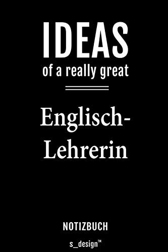 Notizbuch für Englisch-Lehrer / Englisch-Lehrerin: Originelle Geschenk-Idee [120 Seiten liniertes blanko Papier]