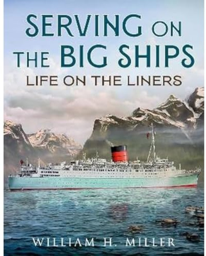 Serving on the Big Ships: Life on the Liners