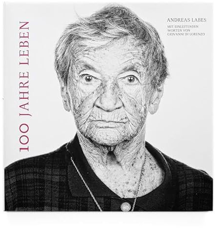 100 Jahre Leben: Hundertjährige im Porträt