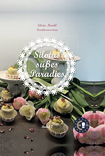 Silvias süßes Paradies Band 7 - inklusive passendem Lesezeichen *gratis
