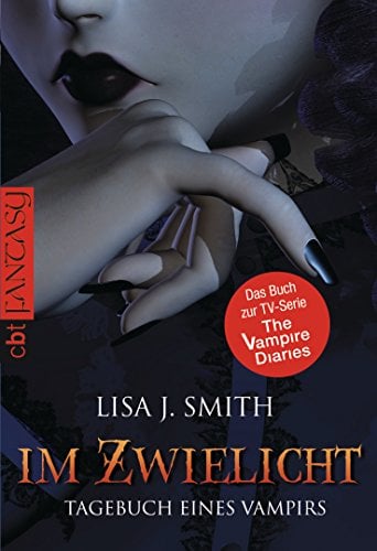 Tagebuch eines Vampirs, Band 1: Im Zwielicht (Die Tagebuch eines Vampirs-Reihe, Band 1)
