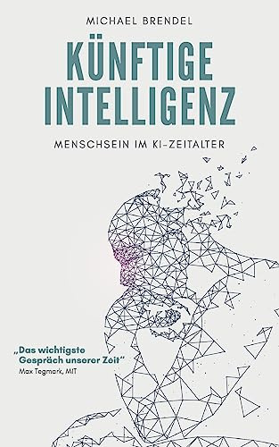 Künftige Intelligenz: Menschsein im KI-Zeitalter