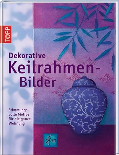 Dekorative Keilrahmen-Bilder: Stimmungsvolle Motive für die ganze Wohnung