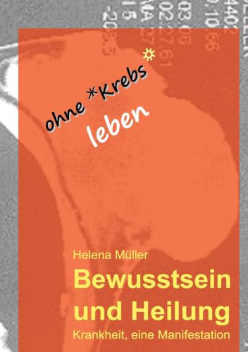Bewusstsein und Heilung: Krankheit, eine Manifestation