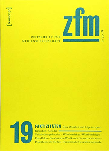 Zeitschrift für Medienwissenschaft 19: Jg. 10, Heft 2/2018: Faktizitäten / Klasse (ZfM - Zeitschrift für Medienwissenschaft)