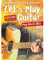 Let's Play Guitar Pop Rock Hits mit 2 CDs: Songbook zur Gitarrenschule - 40 Gitarren-Klassiker ohne Notenkenntnisse spielen