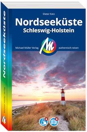MICHAEL MÜLLER REISEFÜHRER Nordseeküste Schleswig-Holstein: 100% authentisch, aktuell und vor Ort recherchiert. Inkl. App. (MM-Reisen)