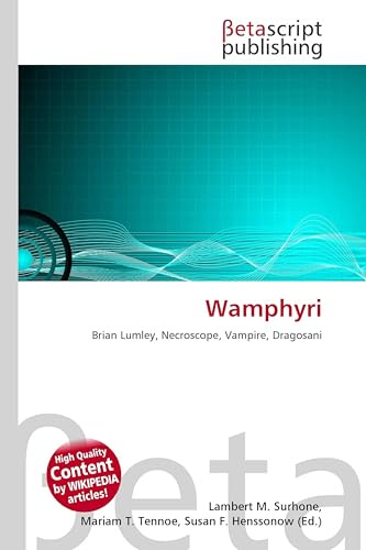 Wamphyri: Brian Lumley, Necroscope, Vampire, Dragosani