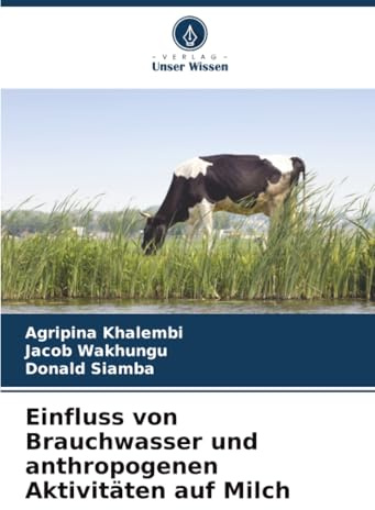 Einfluss von Brauchwasser und anthropogenen Aktivitäten auf Milch: DE