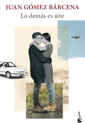 Lo demas es aire (Novela)
