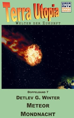 Meteor / Mondnacht: Terra-Utopia - Doppelband 7