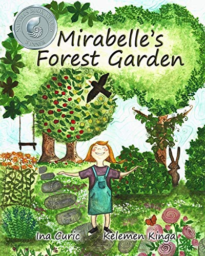 Mirabelle's Forest Garden (Sustainable gardening, Band 1)