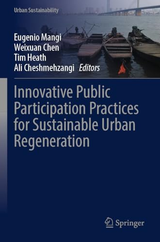 Innovative Public Participation Practices for Sustainable Urban Regeneration (Urban Sustainability)