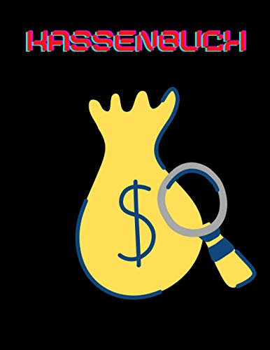 Kassenbuch: Das geniale Kassenbuch für Ihre Finanzen. Ihre Einnahmen und Ausgaben im Überblick//Schwarz - 112 Seiten/ Geeignet für Vereine- Kleinunternehmer - Kleingewerbe und Selbstständige.