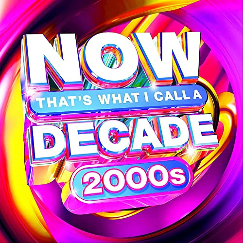 NOW Decade 2000s (Various Artists)