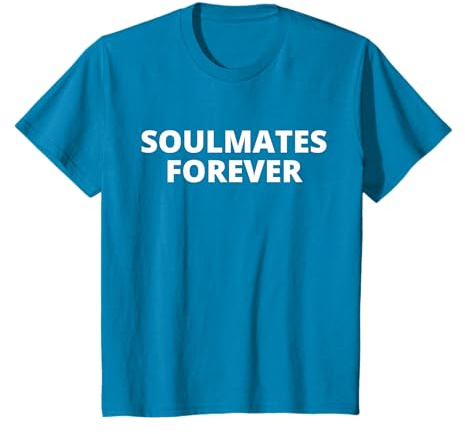 Soulmates Forever couple lui et elle T-Shirt