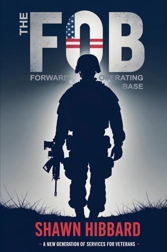The FOB: A New Generation of Services for Veterans (Nauticalsalute.com)