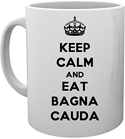 Keep Calm And Eat Bagna Cauda Tazza Mug Cup