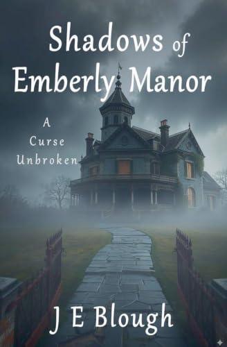 Shadows of Emberly Manor: A Curse Unbroken (Gateway Mysteries, Band 2)