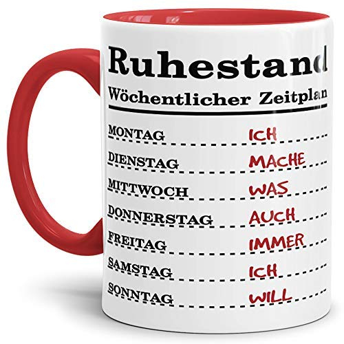 Tassendruck Geschenk-Tasse zum Ruhestand mit Wochenplan/Rente/Rentner/Pension/Abschieds-Geschenk/Innen & Henkel Rot