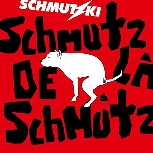 Schmutz de la Schmutz