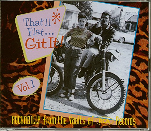 That'll Flat Git It, Vol. 1: Rockabilly from the Vaults of RCA Records