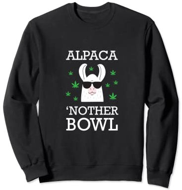Weed Marijuana Pun Alpaga Bol Sweatshirt