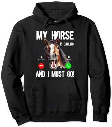 My Horse Is Calling - Mein Pferd ruft an - Pferdeliebe Pullover Hoodie